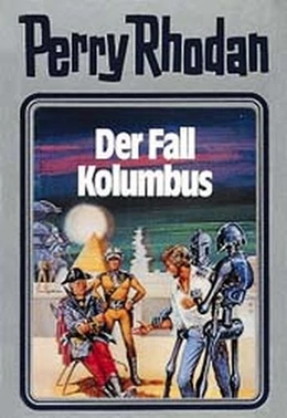 Abbildung von Perry Rhodan 11. Der Fall Kolumbus | 1. Auflage | 2019 | beck-shop.de