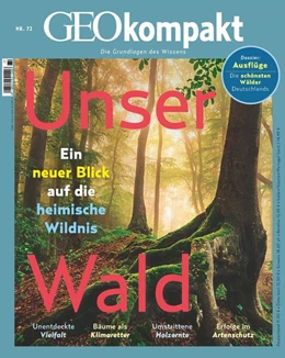 Abbildung von Witte / Harf | GEOkompakt 72/2022 - Unser Wald | 1. Auflage | 2023 | beck-shop.de