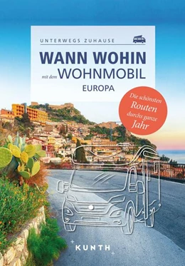 Abbildung von Lammert | KUNTH Wann wohin mit dem Wohnmobil Europa | 1. Auflage | 2023 | beck-shop.de