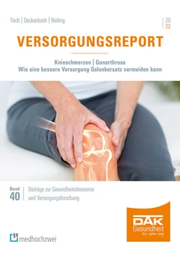 Abbildung von Deckenbach / Nolting | Versorgungsreport Knieschmerzen/Gonarthrose | 1. Auflage | 2022 | beck-shop.de