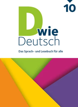 Abbildung von D wie Deutsch - Das Sprach- und Lesebuch für alle - 10. Schuljahr | 1. Auflage | 2023 | beck-shop.de