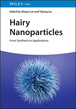 Abbildung von Lin / Liu | Hairy Nanoparticles | 1. Auflage | 2023 | beck-shop.de