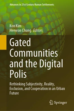 Abbildung von Kim / Chung | Gated Communities and the Digital Polis | 1. Auflage | 2023 | beck-shop.de