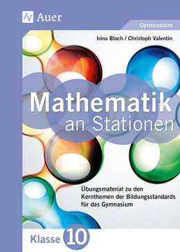 Abbildung von Bloch / Valentin | Mathematik an Stationen 10 Gymnasium | 1. Auflage | 2022 | beck-shop.de