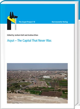 Abbildung von Kahl / Kilian | Asyut - The Capital That Never Was | 1. Auflage | 2022 | beck-shop.de