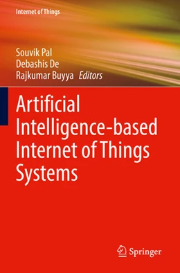 Abbildung von Pal / De | Artificial Intelligence-based Internet of Things Systems | 1. Auflage | 2023 | beck-shop.de