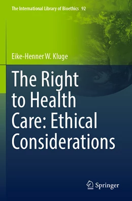 Abbildung von Kluge | The Right to Health Care: Ethical Considerations | 1. Auflage | 2023 | 92 | beck-shop.de