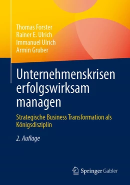 Abbildung von Forster / Ulrich | Unternehmenskrisen erfolgswirksam managen | 2. Auflage | 2023 | beck-shop.de