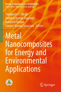 Abbildung von Singh / Agarwal | Metal Nanocomposites for Energy and Environmental Applications | 1. Auflage | 2023 | beck-shop.de