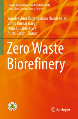 Abbildung von Nandabalan / Garg | Zero Waste Biorefinery | 1. Auflage | 2023 | beck-shop.de