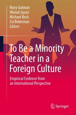 Abbildung von Gutman / Jayusi | To Be a Minority Teacher in a Foreign Culture | 1. Auflage | 2023 | beck-shop.de