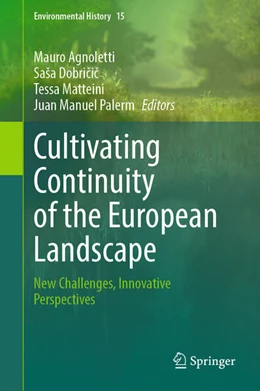 Abbildung von Agnoletti / Dobricic | Cultivating Continuity of the European Landscape | 1. Auflage | 2024 | 15 | beck-shop.de