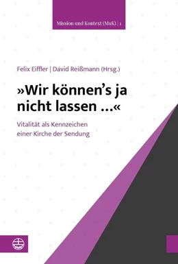 Abbildung von Eiffler / Reißmann | »Wir können’s ja nicht lassen …« | 1. Auflage | 2023 | 1 | beck-shop.de