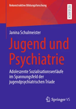 Abbildung von Schulmeister | Jugend und Psychiatrie | 1. Auflage | 2023 | beck-shop.de