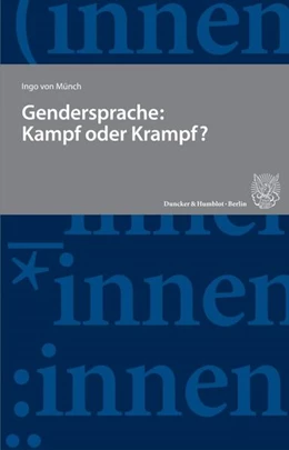 Abbildung von Münch | Gendersprache: Kampf oder Krampf? | 1. Auflage | 2023 | beck-shop.de