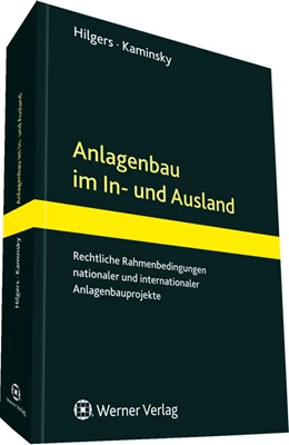 Abbildung von Hilgers / Kaminsky | Anlagenbau im In- und Ausland | 1. Auflage | 2013 | beck-shop.de