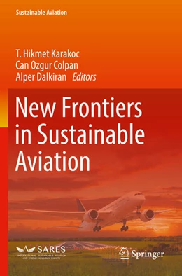 Abbildung von Karakoc / Colpan | New Frontiers in Sustainable Aviation | 1. Auflage | 2023 | beck-shop.de