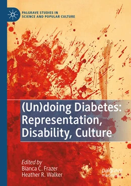 Abbildung von Frazer / Walker | (Un)doing Diabetes: Representation, Disability, Culture | 1. Auflage | 2023 | beck-shop.de