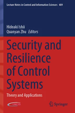 Abbildung von Ishii / Zhu | Security and Resilience of Control Systems | 1. Auflage | 2023 | 489 | beck-shop.de