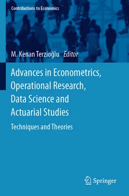 Abbildung von Terzioglu | Advances in Econometrics, Operational Research, Data Science and Actuarial Studies | 1. Auflage | 2023 | beck-shop.de