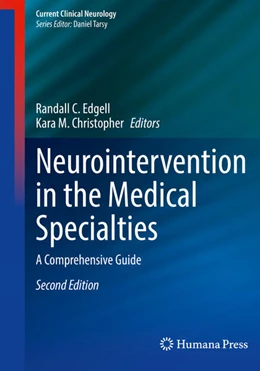 Abbildung von Edgell / M. Christopher | Neurointervention in the Medical Specialties | 2. Auflage | 2023 | beck-shop.de