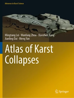 Abbildung von Lei / Zhou | Atlas of Karst Collapses | 1. Auflage | 2023 | beck-shop.de