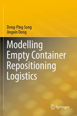 Abbildung von Song / Dong | Modelling Empty Container Repositioning Logistics | 1. Auflage | 2023 | beck-shop.de