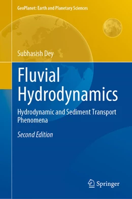 Abbildung von Dey | Fluvial Hydrodynamics | 2. Auflage | 2024 | beck-shop.de