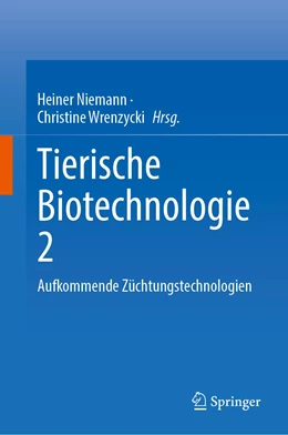 Abbildung von Niemann / Wrenzycki | Biotechnologie bei Nutztieren 2 | 1. Auflage | 2023 | beck-shop.de