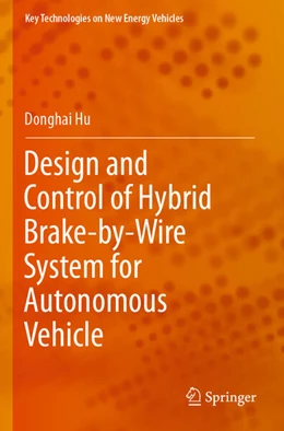 Abbildung von Hu | Design and Control of Hybrid Brake-by-Wire System for Autonomous Vehicle | 1. Auflage | 2023 | beck-shop.de