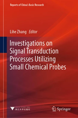 Abbildung von Zhang | Investigations on Signal Transduction Processes Utilizing Small Chemical Probes | 1. Auflage | 2024 | beck-shop.de