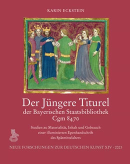 Abbildung von Eckstein | Der Jüngere Titurel der Bayerischen Staatsbibliothek, Cgm 8470 | 1. Auflage | 2023 | 14 | beck-shop.de