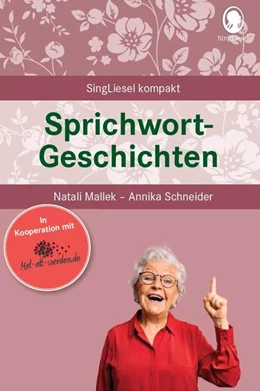 Abbildung von Mallek / Schneider | Sprichwortgeschichten für Senioren. | 1. Auflage | 2022 | beck-shop.de