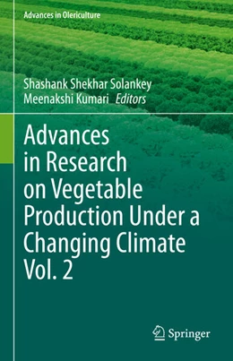Abbildung von Solankey / Kumari | Advances in Research on Vegetable Production Under a Changing Climate Vol. 2 | 1. Auflage | 2023 | beck-shop.de