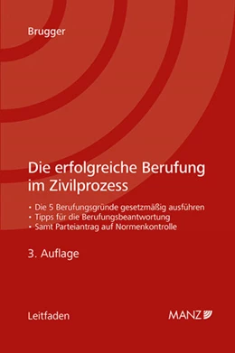 Abbildung von Brugger | Die erfolgreiche Berufung im Zivilprozess | 3. Auflage | 2022 | beck-shop.de