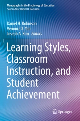 Abbildung von Robinson / Yan | Learning Styles, Classroom Instruction, and Student Achievement | 1. Auflage | 2023 | beck-shop.de