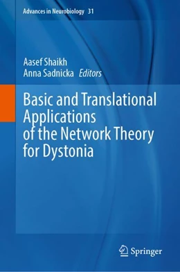 Abbildung von Shaikh / Sadnicka | Basic and Translational Applications of the Network Theory for Dystonia | 1. Auflage | 2023 | 31 | beck-shop.de