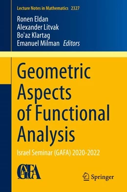 Abbildung von Eldan / Litvak | Geometric Aspects of Functional Analysis | 1. Auflage | 2023 | 2327 | beck-shop.de