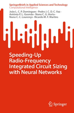 Abbildung von Domingues / Vaz | Speeding-Up Radio-Frequency Integrated Circuit Sizing with Neural Networks | 1. Auflage | 2023 | beck-shop.de