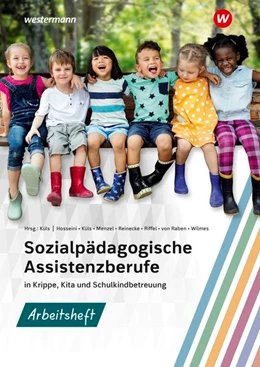 Abbildung von Küls / Reinecke | Sozialpädagogische Assistenzberufe in Krippe, Kita und Schulkindbetreuung. Arbeitsheft | 1. Auflage | 2023 | beck-shop.de