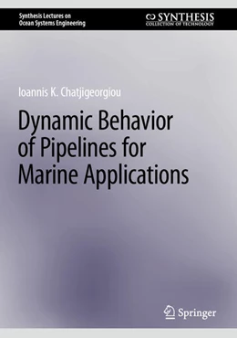 Abbildung von Chatjigeorgiou | Dynamic Behavior of Pipelines for Marine Applications | 1. Auflage | 2023 | beck-shop.de