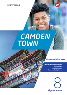 Abbildung von Camden Town 8. Klassenarbeitstrainer. Allgemeine Ausgabe für Gymnasien | 1. Auflage | 2023 | beck-shop.de