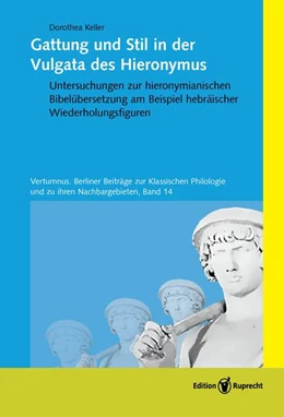 Abbildung von Keller | Gattung und Stil in der Vulgata des Hieronymus | 1. Auflage | 2023 | 14 | beck-shop.de