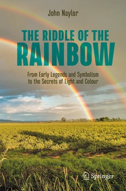 Abbildung von Naylor | The Riddle of the Rainbow | 1. Auflage | 2023 | beck-shop.de