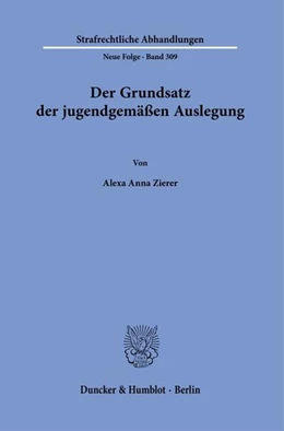 Abbildung von Zierer | Der Grundsatz der jugendgemäßen Auslegung. | 1. Auflage | 2023 | beck-shop.de