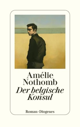 Abbildung von Nothomb | Der belgische Konsul | 2. Auflage | 2023 | beck-shop.de