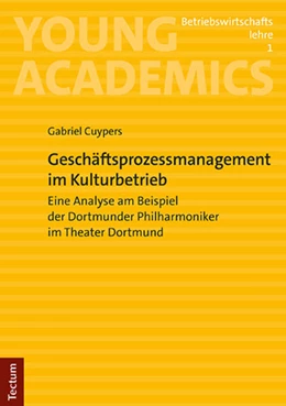 Abbildung von Cuypers | Geschäftsprozessmanagement im Kulturbetrieb | 1. Auflage | 2023 | 1 | beck-shop.de
