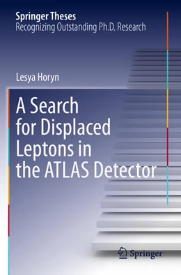 Abbildung von Horyn | A Search for Displaced Leptons in the ATLAS Detector | 1. Auflage | 2023 | beck-shop.de