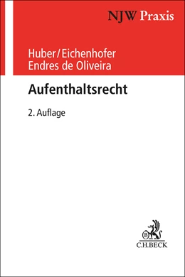 Abbildung von Huber / Eichenhofer | Aufenthaltsrecht | 2. Auflage | 2025 | Band 98 | beck-shop.de