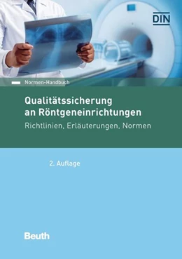 Abbildung von DIN e. V. | Qualitätssicherung an Röntgeneinrichtungen | 2. Auflage | 2024 | beck-shop.de